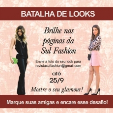 Batalha de Looks: compartilhe seu estilo com a Sul Fashion