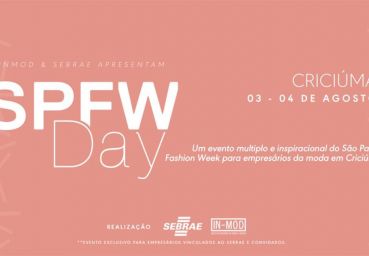 SPFWDay chega a Criciúma para fomentar moda empreendedora